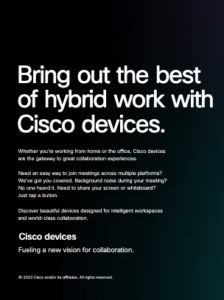 Bring out the best of hybrid work with Cisco devices.